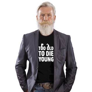 TOO OLD TO DIE YOUNG Bandshirt