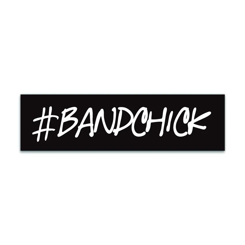 #Bandchick